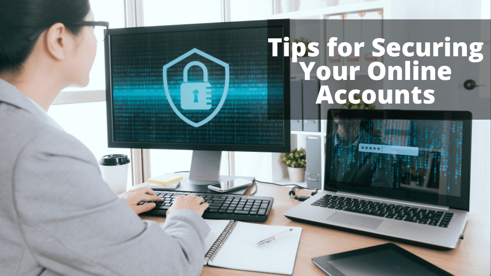 Featured image for Tips for Securing Your Online Accounts and Avoiding Hacks